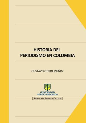 Historia Del Periodismo En Colombia