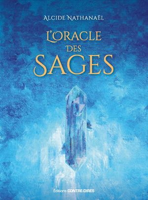 L'Oracle des sages (Coffret), Alcide NATHANAËL [Extrait]
