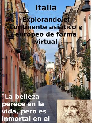 Italia (Explorando el continente asiático y europeo de forma virtual)