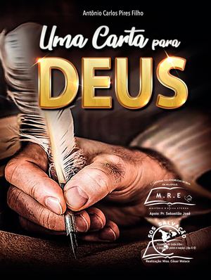 Uma Carta Para Deus - Antônio Calos Filho