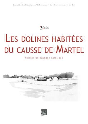 Les dolines habitées de Martel