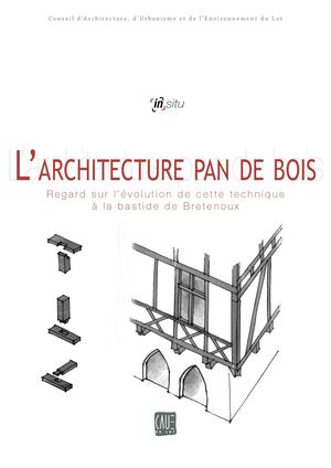 L'architecture à pan de bois à Bretenoux