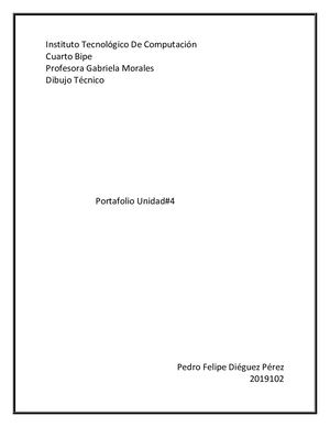 Dieguez Perez Pedro Felipe Portafolio Dibujo Tecnico 4to Bipe 2019102 Unidad 4
