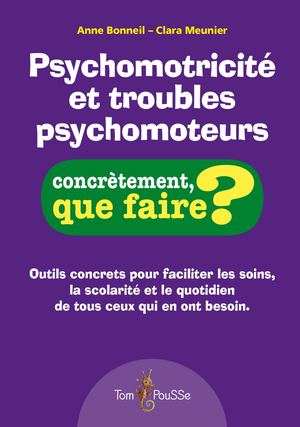 Psychomotricité et troubles psychomoteurs