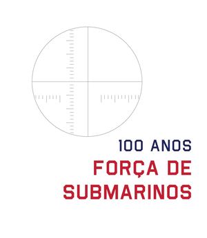 Livro 100 Anos Força de Submarinos
