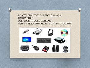 Dispositivos De Entrada & Salida