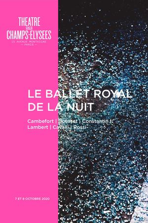 Le Ballet royal de la Nuit, 07 au 09/10/2020