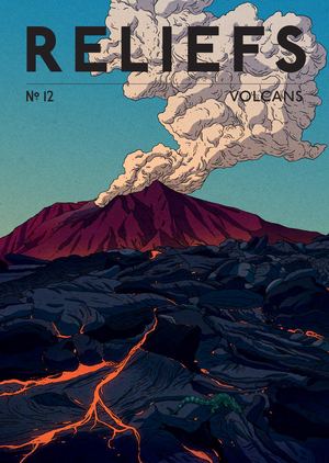 RELIEFS #12 - VOLCANS - EXTRAITS