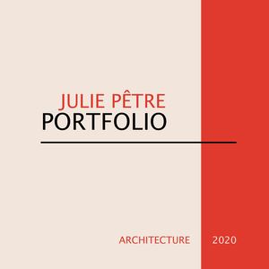 Julie Pêtre Portfolio Architecture 2020
