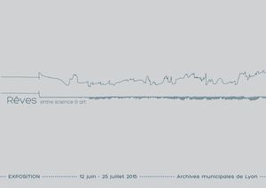 Dossier de presse - Exposition "Rêves, entre science et art"