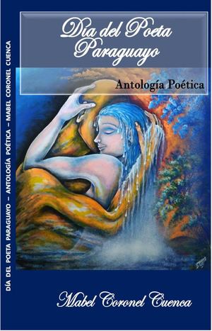 Día del Poeta Paraguayo, Antología Poética