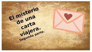 El Misterio De La Carta Viajera Segunda Parte (2)