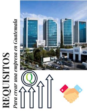 Requisitos para crear una empresa en Guatemala