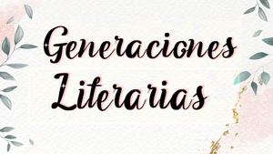 Generaciones Literarias