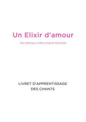 Un Elixir d'amour - Livret d'apprentissage des Chants
