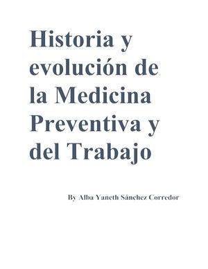 Historia Y Evolución De La Medicina Preventiva Y Del Trabajo Alba Sanchez