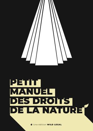 Petit Manuel Des Droits De La Nature [Extrait Pdf] | 2020