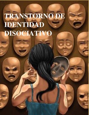 Trastorno De Identidad Disociativa