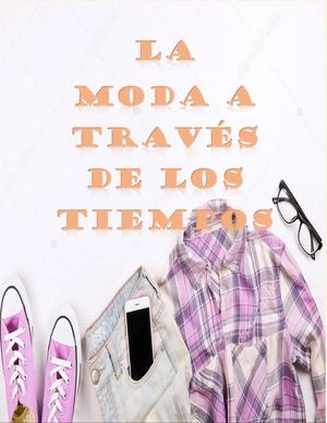 La Moda Atraves De Los Tiempos