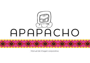 Manual de imagen corporativa - Apapacho