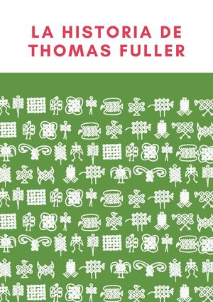 La Historia De Thomas Fuller
