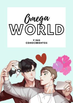 Omega world y sus conocimientos.