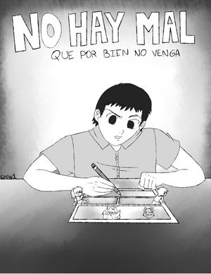 No hay mal que por bien no venga