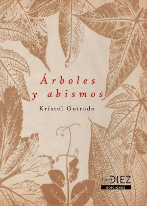 Árboles y abismos / Krístel Guirado