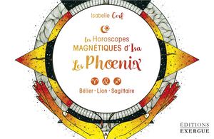 Les Horoscopes Magnétiques d'Isa, Les phoenix (Coffret), Isabelle CERF, (illustratrice) FANAHA [Extrait]
