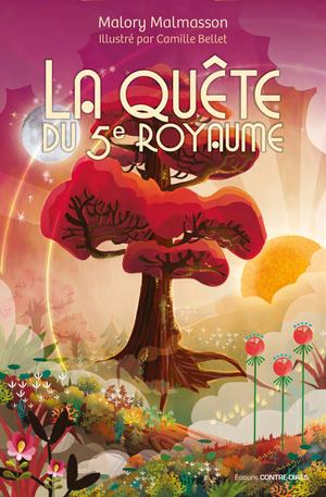 La quête du 5ème royaume (Coffret), Malory MALMASSON, (illustratrice) Camille BELLET [Extrait]