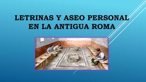 Letrinas Y Aseo Personal En La Antigua Roma Laura Sofía Sosa Hernández 7ºc