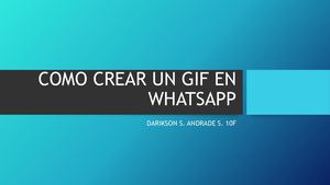 Como Crear Un Gif En Whatsapp