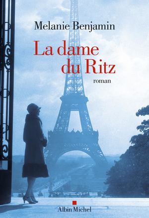 Extrait Mélanie Benjamin La Dame Du Ritz