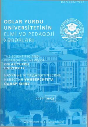 “Odlar Yurdu Universiteti ”Elmi və pedaqoji xəbərlər”, 2019.№ 52