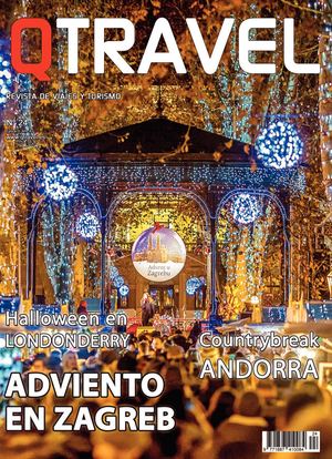 Revista QTRAVEL Digital n.24 - Zagreb en adviento - Londonderry en Halloween - Andorra countrybreak