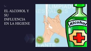 El Alcohol Y Su Influencia En La Higiene