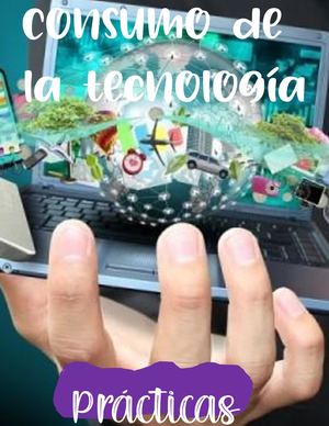Practicas de Consumo de la tecnología