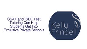 SSAT and ISEE Test Tutoring Can Help Students Get Into Exclusive Private Schools