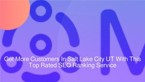 Calaméo - Get More Customers In Salt Lake City UT With Top Rated SEO ...