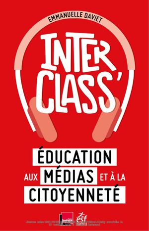 Interclass Education Aux Medias Et A La Citoyennete