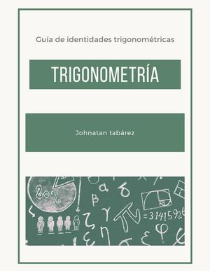 Guía De Identidades Trigonométricas
