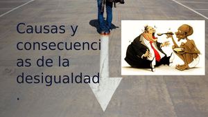 Causa y consecuencias de la desigualdad