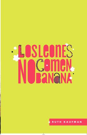 Los Leones No Comen Banana