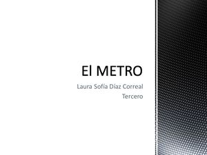 El Metro, beneficios y caracteristicas