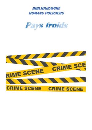 Bibliographie Romans Policiers - Pays Froids