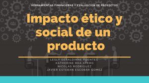 Impacto éTico Y Social De Un Producto (1)