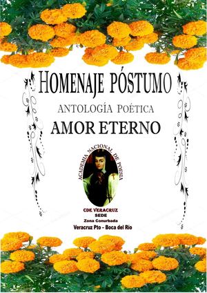 Academia Nacional e Internacional de Poesía Capítulo Veracruz Boca del Río Antología Poética Homenaje Póstumo Amor Eterno