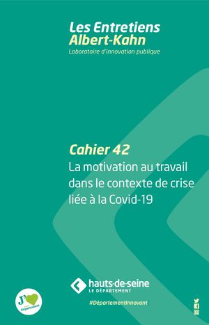 Cahier 42 : La motivation au travail dans le contexte de crise liée à la Covid-19