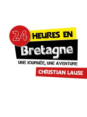 Unité Modèle - 24 Heures En Bretagne + MP3 Téléchargeable