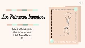 Los Primeros Inventos